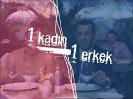 1 Kadın 1 Erkek  1. bölüm