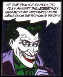 smile now cry later jokers