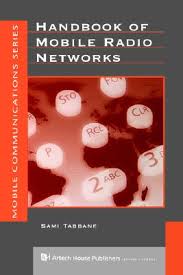 Handbook of Mobile Radio Networks (Artech House Mobile Communications Library). by Sami Tabbane - Handbook-of-Mobile-Radio-Networks-Tabbane-Sami-9781580530095