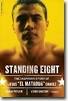 Standing Eight: The Inspiring Story of Jesus 'El Matador' Chavez Adam Pitluk - standin8