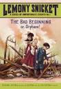 My World My Style: The Bad Beginnig By Lemony Snicket