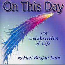 On this day \u0026amp; May the longime Sunshine - Hari Bhajan Kaur