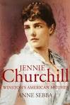 Jennie Churchill:Winston's American Mother by Anne Sebba - jennie_churchill_book_jacket066