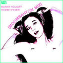 BUNNY HOLIDAY – Rabbit Fever