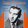 SAM BROWNE - Volume Three More Vocal Recordings recordings from 1930 to 1948 - IDCD83