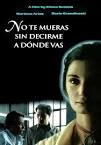 Frases de la película No te mueras sin decirme a dónde vas - No-te-mueras-sin-decirme-a-donde-vas