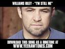 Williams Riley - I'm Still Me [ New Video + Download ] Download this song as