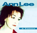 Ann Lee 2 Times cd cover - images?q=tbn:ANd9GcQBxP5Cb7xAZNOBk1waUVDUu-W85Az2h0bgqUmEP27lA3-0jaJvDXJelfs