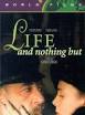 Life and Nothing But (1989)