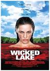 WICKED LAKE Director's Cut Blu-Ray Release Date - News - GeekTyrant