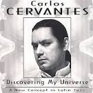Carlos Cervantes: Discovering My Universe - 0605787039627