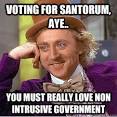 voting for santorum aye you must really love non intrusiv - Condescending ... - 36hap0