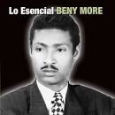 Beny Moré Lo Esencial Beny