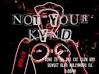 Not Your Kynd | Free Music, Tour Dates, Photos, Videos