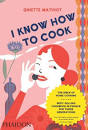 HiP Paris Blog » I Know How To Cook – Ginette Mathiot's Classic ...