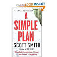 Amazon.com: A Simple Plan (9780307278272): Scott Smith: Books