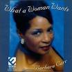 Barbara Carr "What A Woman Wants" (Ecko 1999) - barcarrwhat