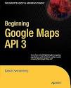 Beginning Google Maps API 3 by Michael Purvis  Jeffrey Sambells