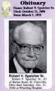 ROBERT V. SPEICHER SR. March 7, 1923 to October 21, 2006
