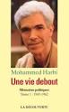 Une vie debout - Mohammed HARBI - Éditions La Découverte - 9782707130778