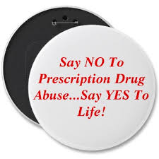 Say NO To Prescription Drug AbuseSay YES To Life - Prescription Drug 