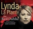 The Red Dahlia CD. By Lynda La Plante. Get Email Alerts - cvr9780743501804_9780743501804