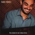 Fábio Torres / Pra Esquecer