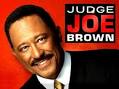 Judge Joe Brown tv show photo. Love It! 0. Hate It! 1. View all 3 fans - judge_joe_brown-show