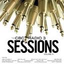 CBC Radio 3 Sessions Vol. 3 CD