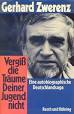 Gerhard Zwerenz | Vergiss die Träume Deiner Jugend nicht