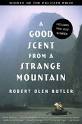 A Good Scent from a Strange Mountain: Stories | Books &amp; Books