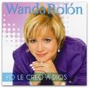 Wanda Rolón - Yo Le Creo A Dios. Código Producto: wanrolyocd - wanda%20rolon%20yo%20le-500x500