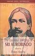 The Essential Writings of Sri Aurobindo, Sri Aurobindo, Peter Hees (Ed.) - sri_aurobindo_the_essential_writings_of_sri_aurobindo_medium