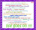 The Perils of My Thirty-something Life: Life Goes On