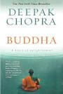 Buddha: A Story of Enlightenment, by Deepak Chopra
