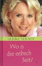 Ulrike Neradt: Wo is die eebsch Seit ? 27 Geschichten von "Winnetou un ich" ...