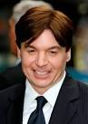 Hοw much іѕ Mike Myers - images?q=tbn:ANd9GcQv3ra1CUX7Y7kaorWilzq-n67tsQAqSDi9r6Ok1qF6WiLtetK2hXNcCYTj