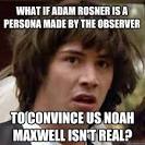 what if adam rosner is a persona made by the observer to con - conspiracy ... - 35kl4q