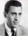 I love J.D. Salinger,