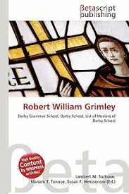 Robert William Grimley - Robert-William-Grimley-Surhone-Lambert-M-9786135169706