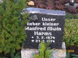 Grab von Manfred Alwin Harms (03.02.1974-27.03.1974), Friedhof ...