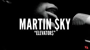MARTIN SKY | \u0026quot;ELEVATORS\u0026quot; MUSIC VIDEO - Martin-Sky-Cover-Image_post