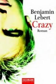 Ver Tema - Crazy - Benjamin Lebert • ¡¡Ábrete libro!! - Foro sobre ... - relebe