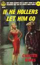 If He Hollers Let Him Go by Chester Himes | Flickr - Photo Sharing!