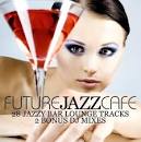 VA - Future Jazz Cafe (30