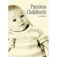 Tina Taylor Painless Childbirth. "Something that has always intrigued me is ... - Painless
