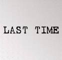 The Last Time