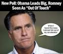 Pic Of The Moment: New Poll: Obama Leads Big, Romney Seen As "Out ...