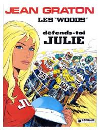 No hay muchos comics de moteros en general, pero de moteras en particular creo que sólo este. Julie Wood es una motera profesional creada por Jean Graton en ... - Julie%20Wood%20-%20T02%20-%20Défends-toi%20Julie%20-%20001