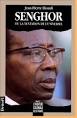 Senghor 1906-2001 : l'homme